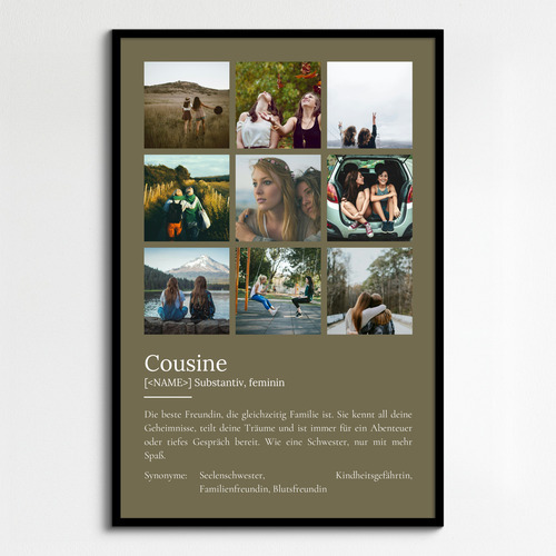 "Cousine" Definition - Geschenk als Poster, Leinwand erstellen. Eigene Fotos und Text.