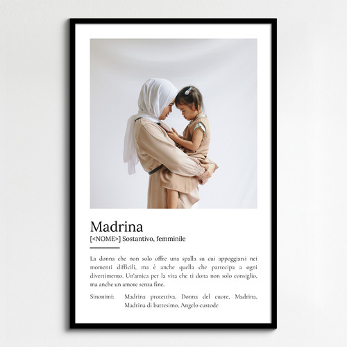 Crea il tuo poster personalizzato "Definizione di Madrina" con foto e testo!