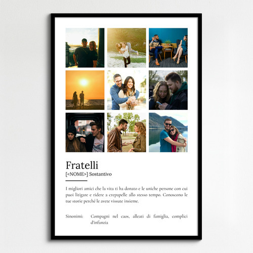 Crea il tuo Poster Definizione "Fratelli" personalizzato con foto e testo!