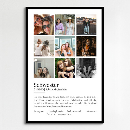 "Schwester" Definition - Geschenk als Poster, Leinwand erstellen. Eigene Fotos und Text.